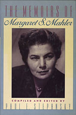 The Memoirs of Margaret S. Mahler